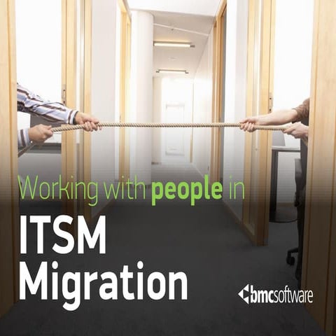 Working with People in ITSM Migration