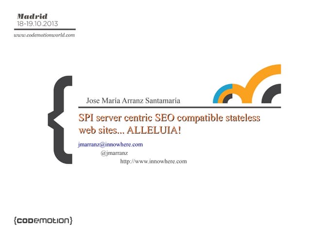 SPI server centric SEO compatible stateless web sites... ALLELUIA!