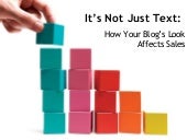 It's Not Just Text: How Your Blog's Look Affects Sales