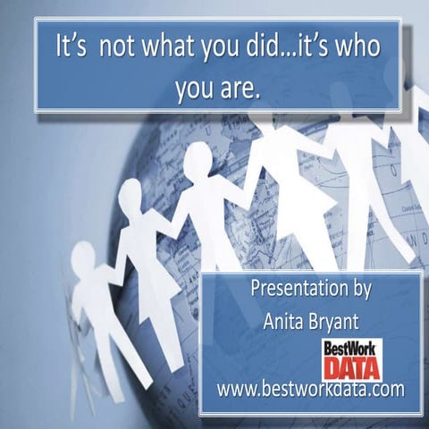 It’s  Not What You Did, Its Who You Are