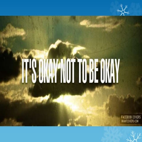 It's ok not to be ok