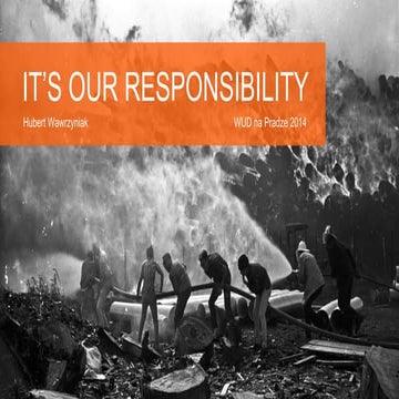 It's our responsibility