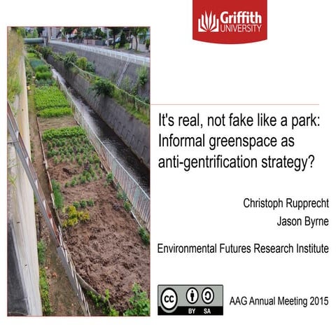It's real, not fake like a park: informal greenspace as anti-gentrification s...