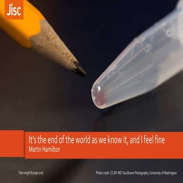 It's the end of the world as we know it, and i feel fine