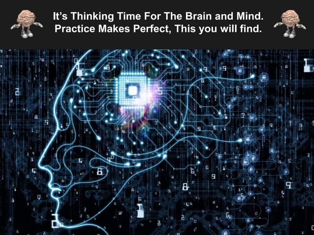 It's Thinking Time for the Brain and Mind