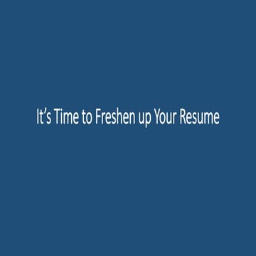 It’s time to freshen up your resume