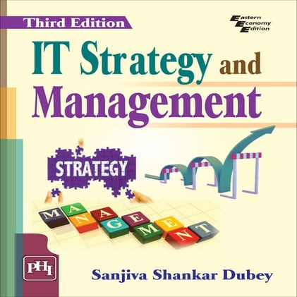 IT strategy and management Book Table of Content Prof Sanjiva S Dubey