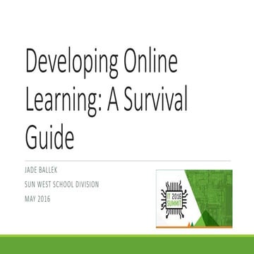Developing Online Learning: A Survival Guide