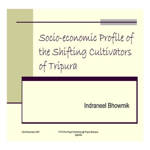 Socio-economic profile of Shifting Cultivators of Tripura