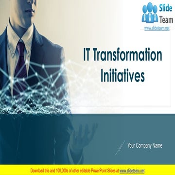 IT Transformation Initiatives PowerPoint Presentation Slides