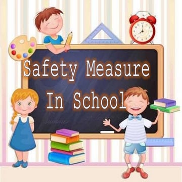 Safety measures in school