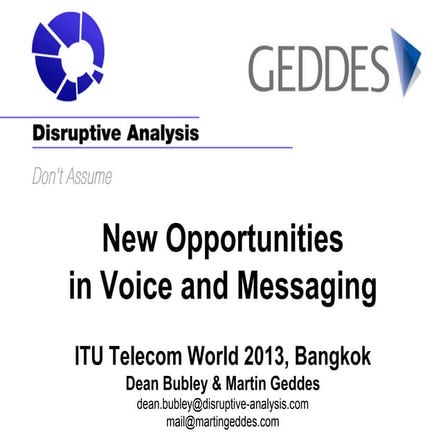 ITU Telecom 2013 Workshop: New Telecom Opportunities in Voice and Messaging
