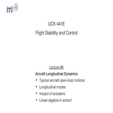 Flight Stability and Control and Longitudinal Dynamics of Aircraft