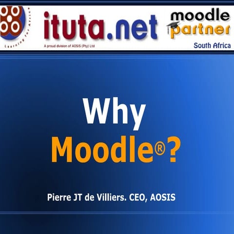 Why Moodle?