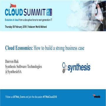 IT Web Cloud Summit Cloud Economics: How to build a strong business case