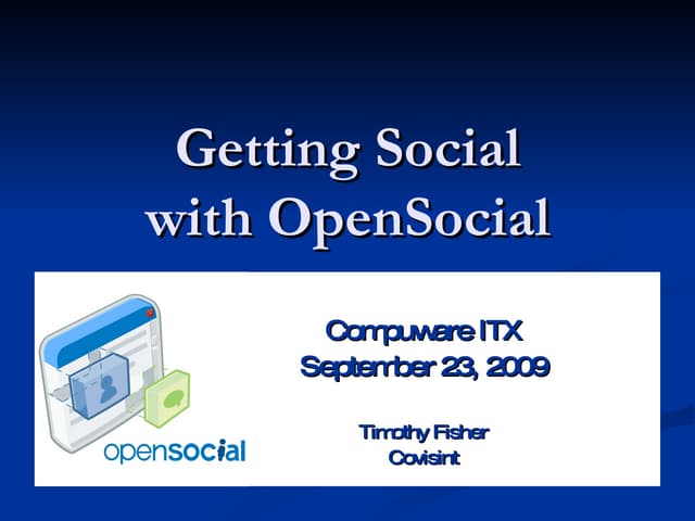 Getting Social with OpenSocial