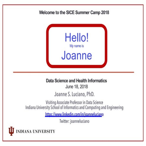 Indiana University 2018 SICE summer camp slides
