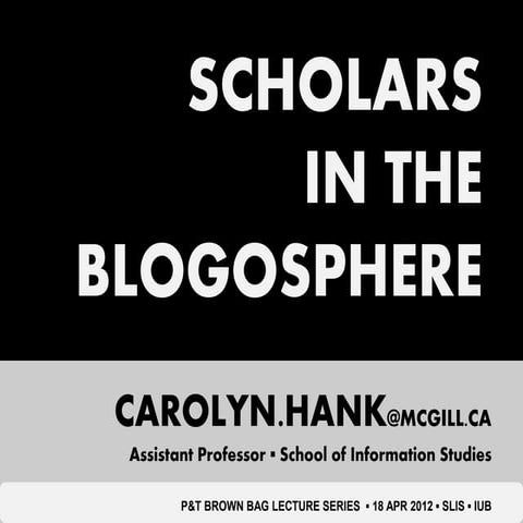 Scholars in the Blogosphere