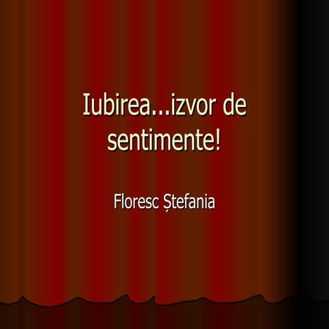 Iubirea...izvor de sentimente | PPT