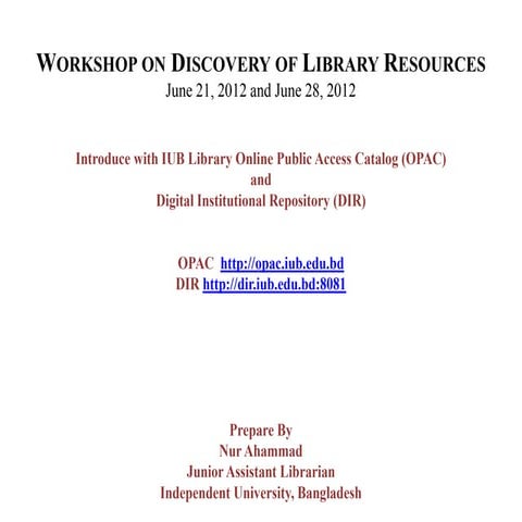 Workshop on Discovery of Library Resources