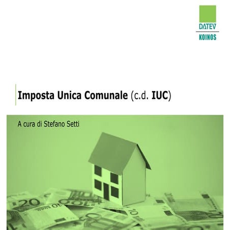 Imposta Unica Comunale (c.d. IUC) - DATEV KOINOS