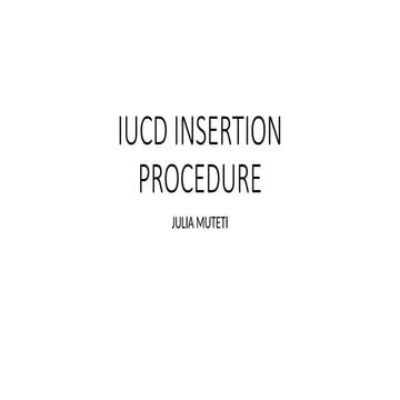 IUCD INSERTION PROCEDURE.pptx-Reproductive | PPTX