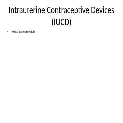 IUCD- DESCRIPTION, TIMINGS, INDICATION, CONTRAINDICATIONS