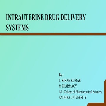 INTRAUTERINE DRUG DELIVERY SYSTEMS - NDDS