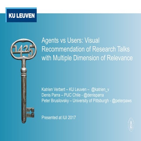 Agents vs Users: Visual Recommendation of Research Talks with Multiple Dimens...