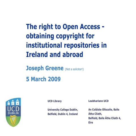 The right to Open Access - obtaining copyright for institutional repositories...