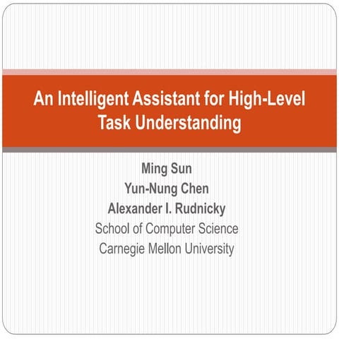 An Intelligent Assistant for High-Level Task Understanding