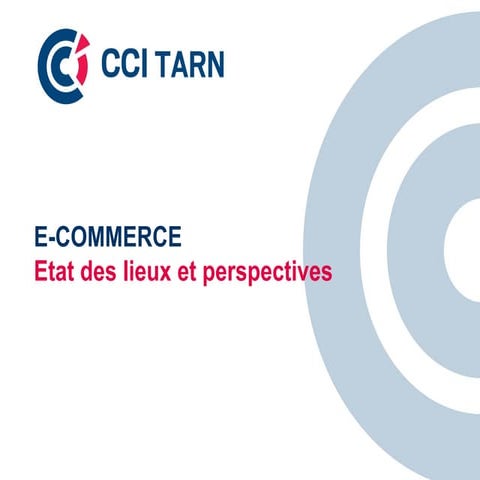 E-COMMERCE : Etat des lieux et perspectives