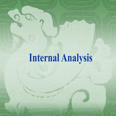 IV.  Internal Analysis presentation managment