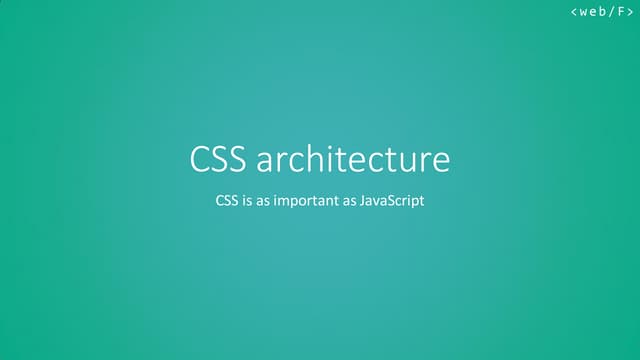 IV - CSS architecture
