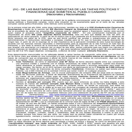 (Iv)   de las bastardas conductas de las taifas políticas y financieras que s...
