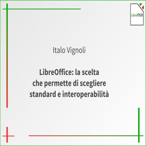 Presentazione di LibreOffice e LibreItalia
