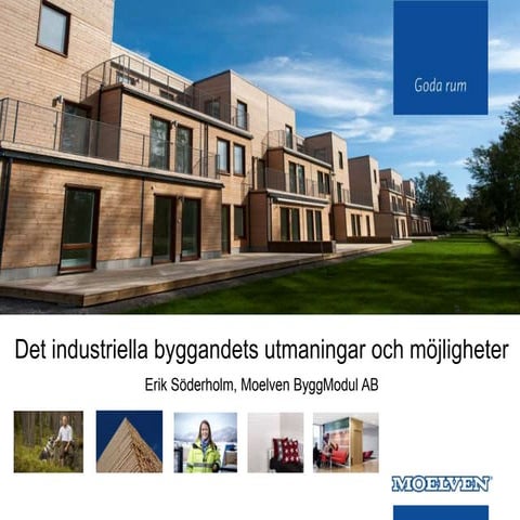 Det industriella byggandets utmaningar och möjligheter