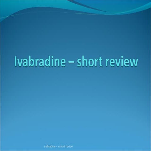 Ivabradine review
