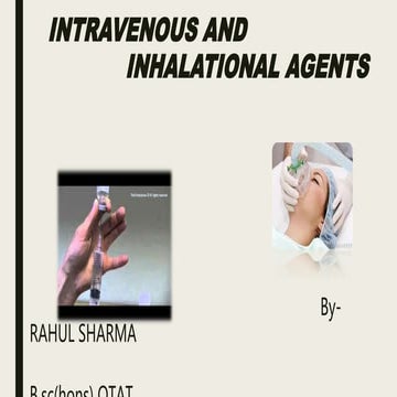 INTRAVENOUS AND INHALATIONAL ANESTHETIC AGENTS 