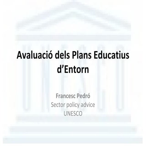 Avaluació dels Plans Educatius d'Entorn / Francesc Pedró