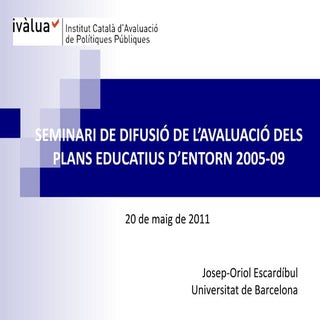 Seminari de difusió de l'avaluació ...