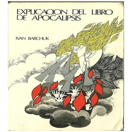 Ivan barchuck. explicacion del libro de apocalipsis