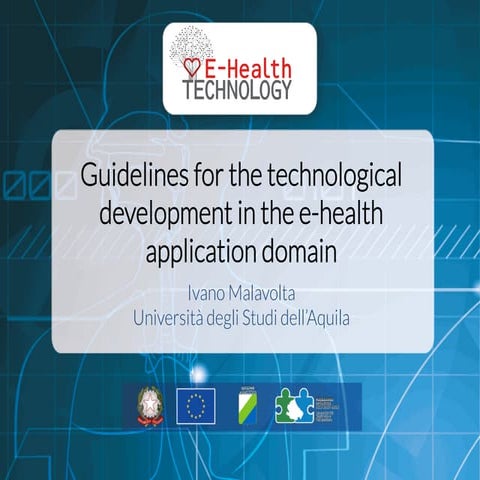 Guidelines for the technological development in the e-health application domain