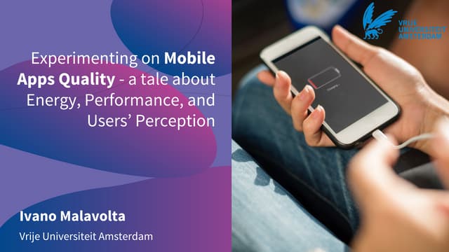 Experimenting on Mobile Apps Quality - a tale about Energy, Performance, and Users’ Perception
