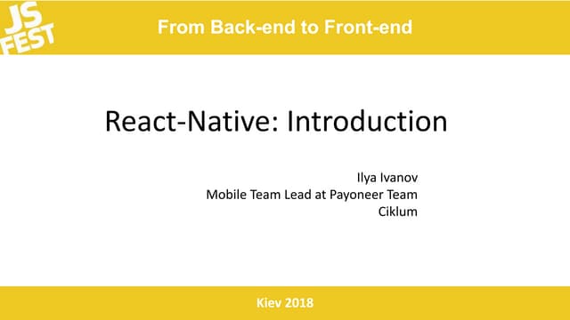 JS Fest 2018. Илья Иванов. Введение в React-Native