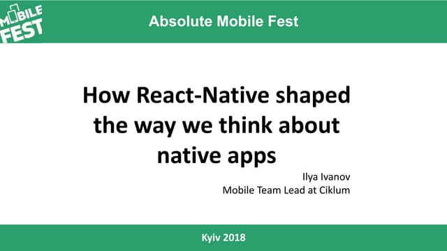 Mobile Fest 2018. Илья Иванов. Как React-Native перевернул наше представление...