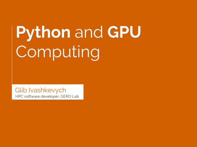 Python и программирование GPU (Ивашкевич Глеб)