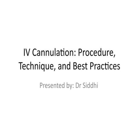 cannulation and introduction, sizes and site of cannula | PPTX