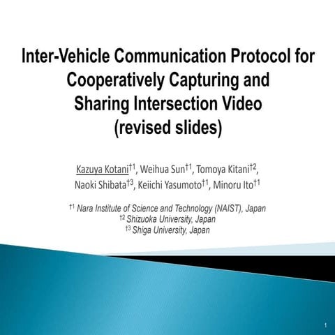 (Slides) Inter-Vehicle Communication Protocol for Cooperatively Capturing and...