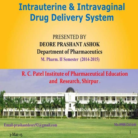Intrauterine & Intravaginal Drug Delivery System